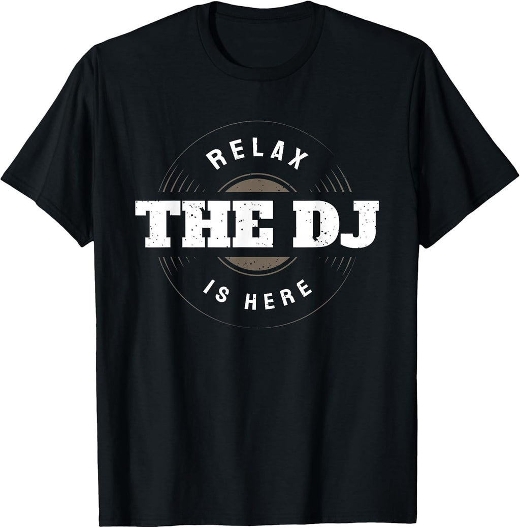 Relax The DJ Is Here DJ Funny Music Accessories
