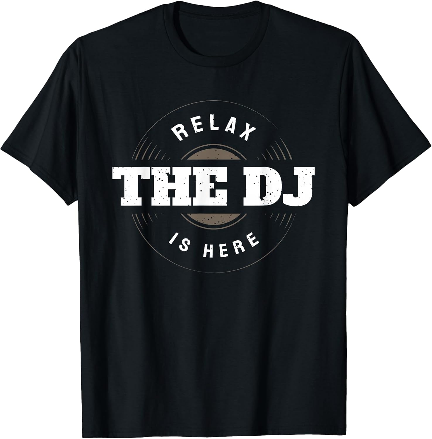 Relax The DJ Is Here DJ Funny Music Accessories