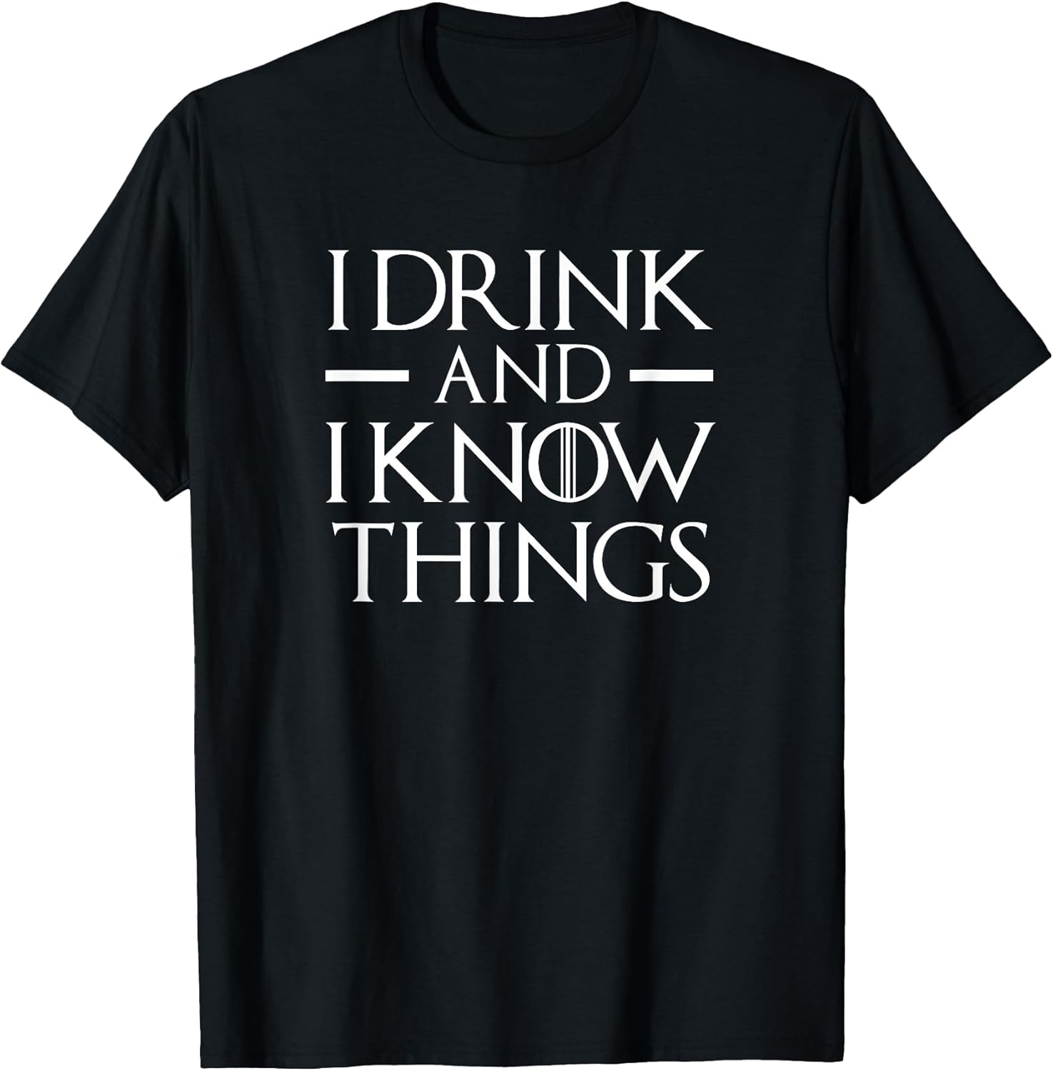 I Drink and I Know Things