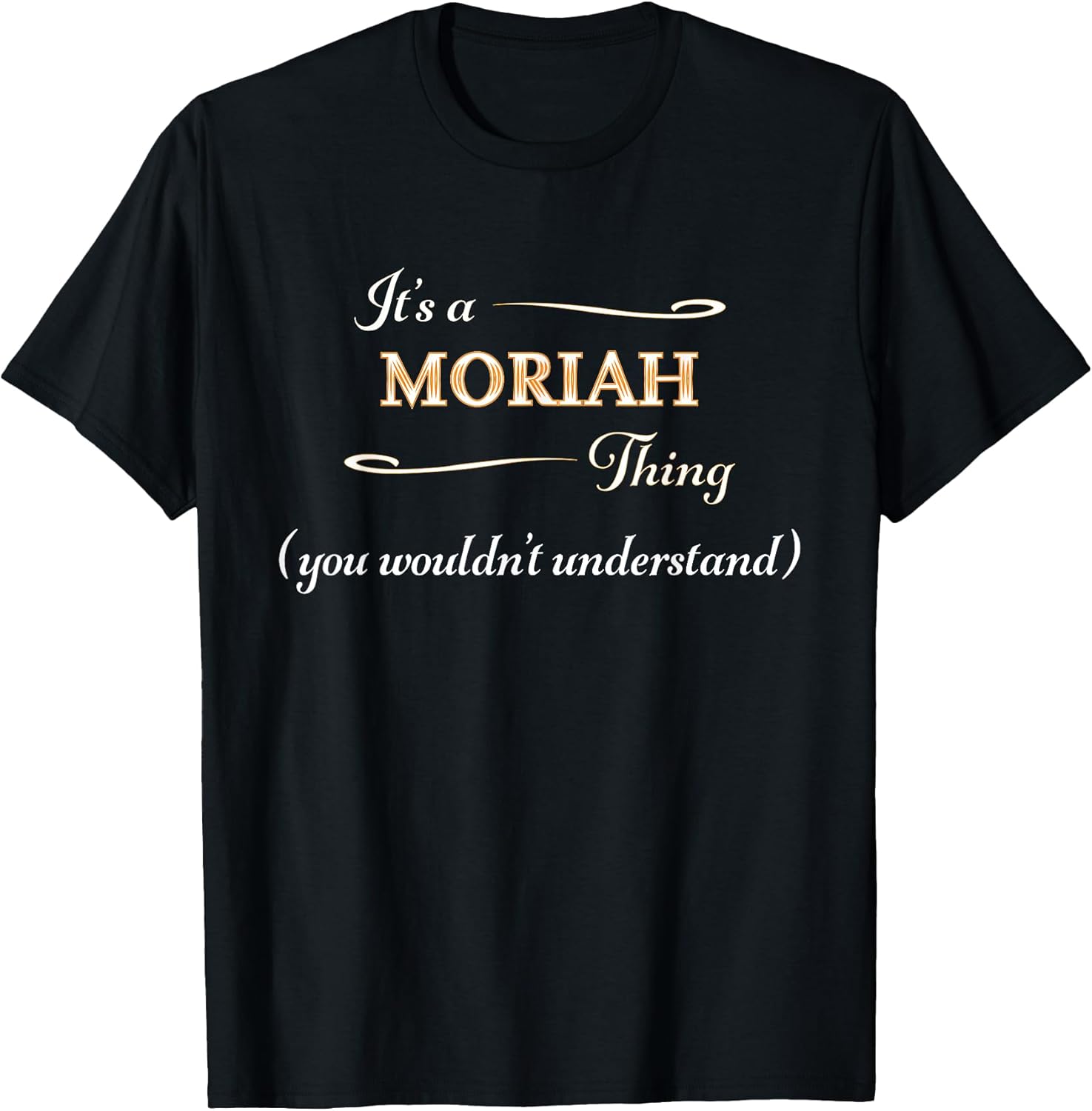 for Someone Named MORIAH