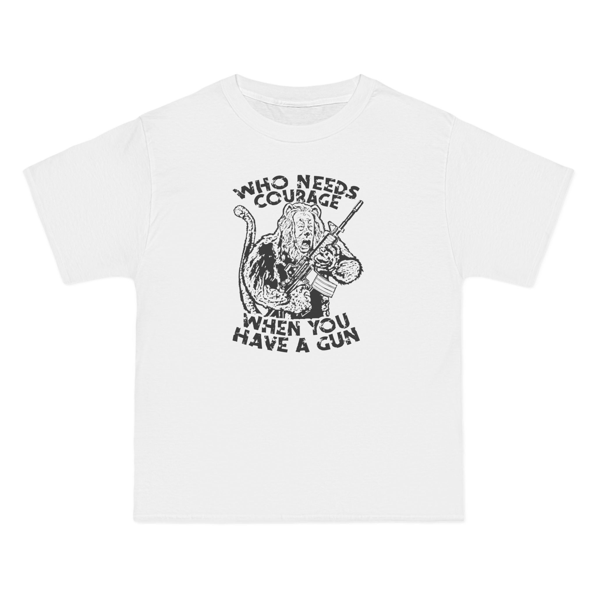 Who Needs Courage When You Have A Gun? - Men's Heavyweight T-Shirt