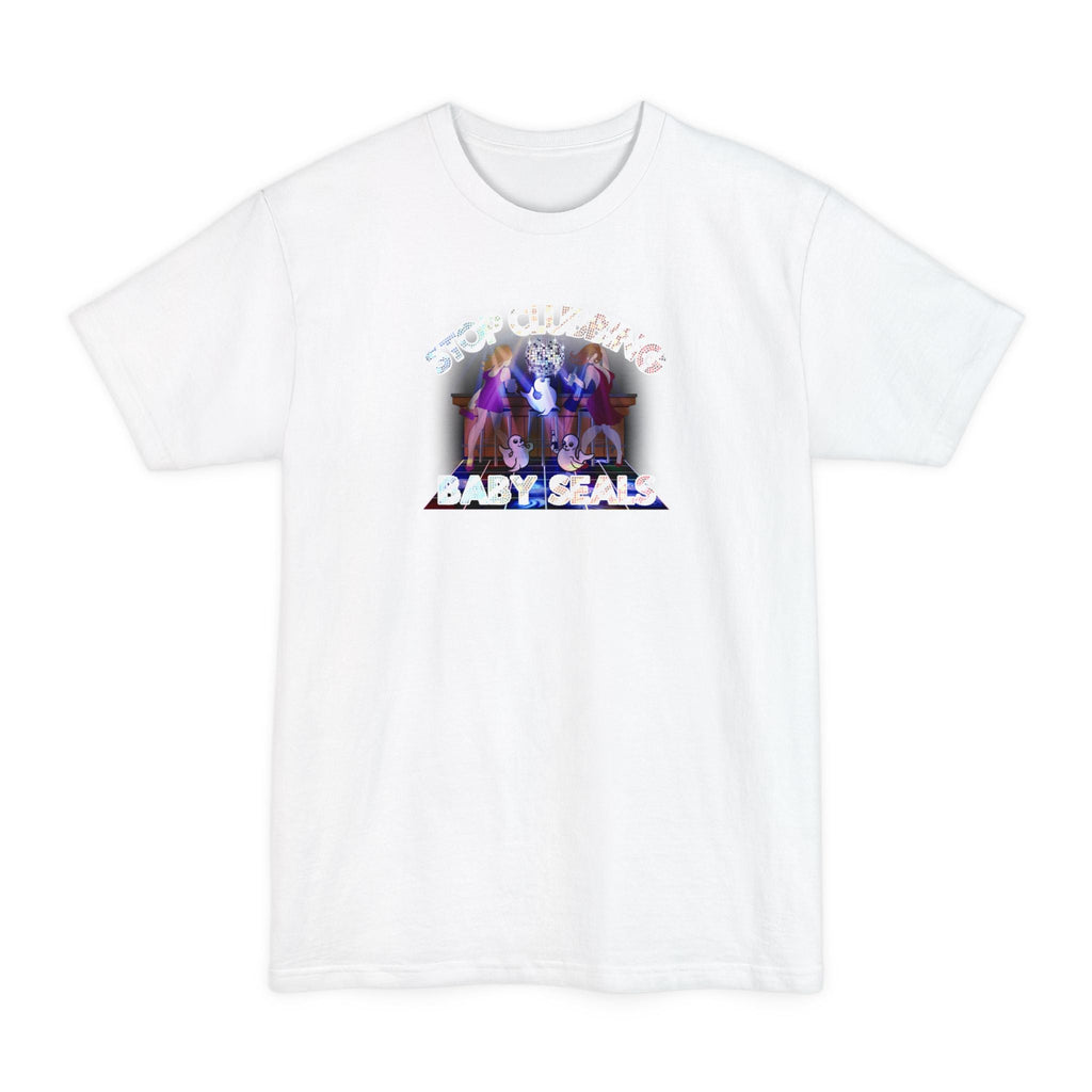 Stop Clubbing Baby Seals - Men's Tall T-Shirt
