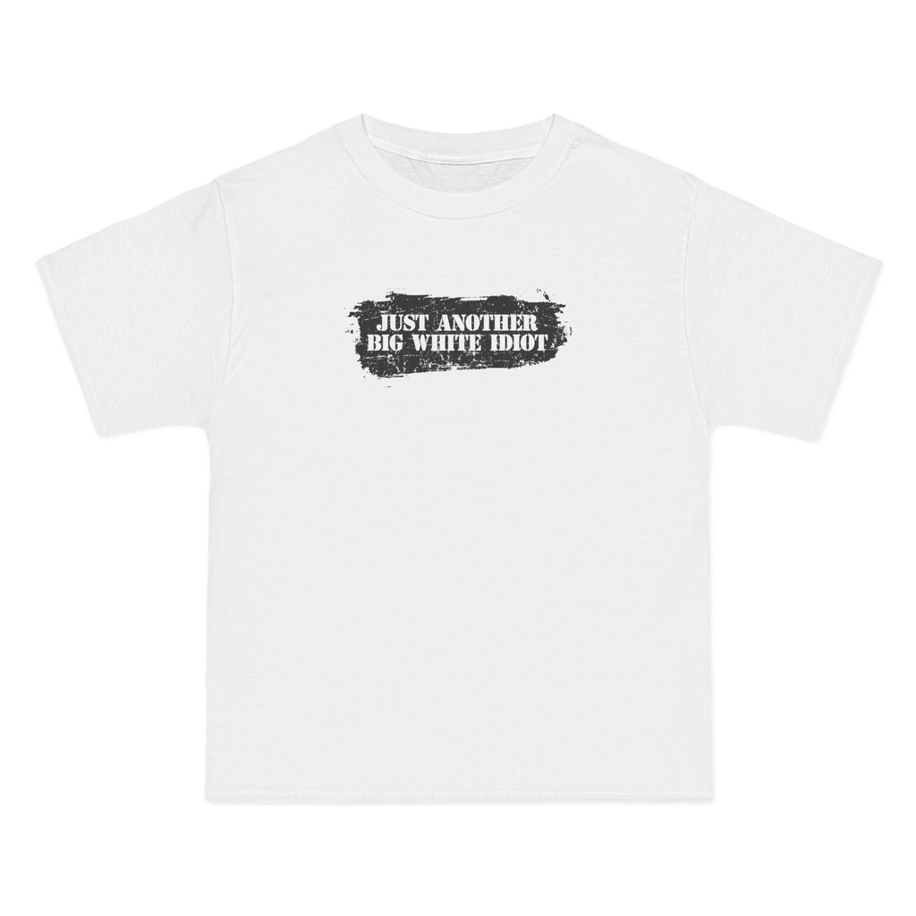 Just Another Big White Idiot - Men's Heavyweight T-Shirt