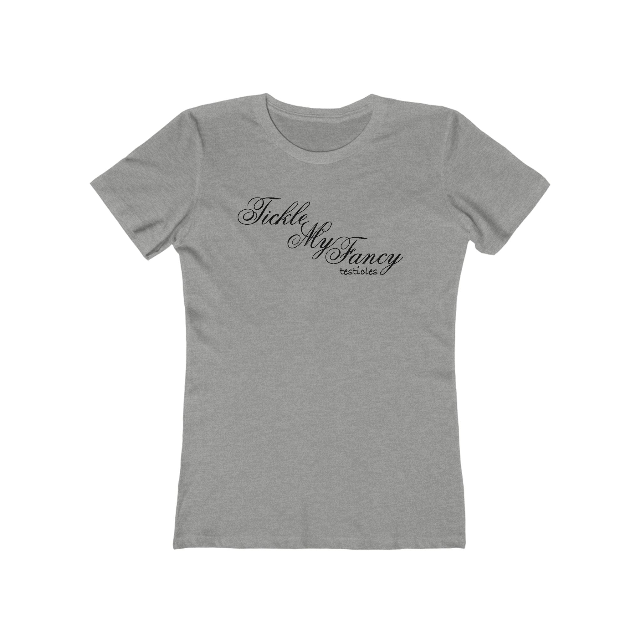 Tickle My Fancy (Testicles)  - Women’s T-Shirt