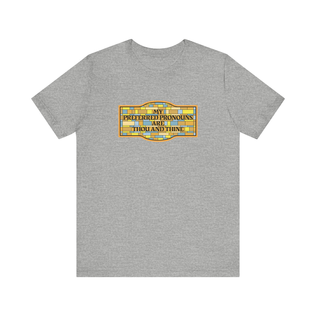 My Preferred Pronouns Are Thou And Thine - Men's T-Shirt
