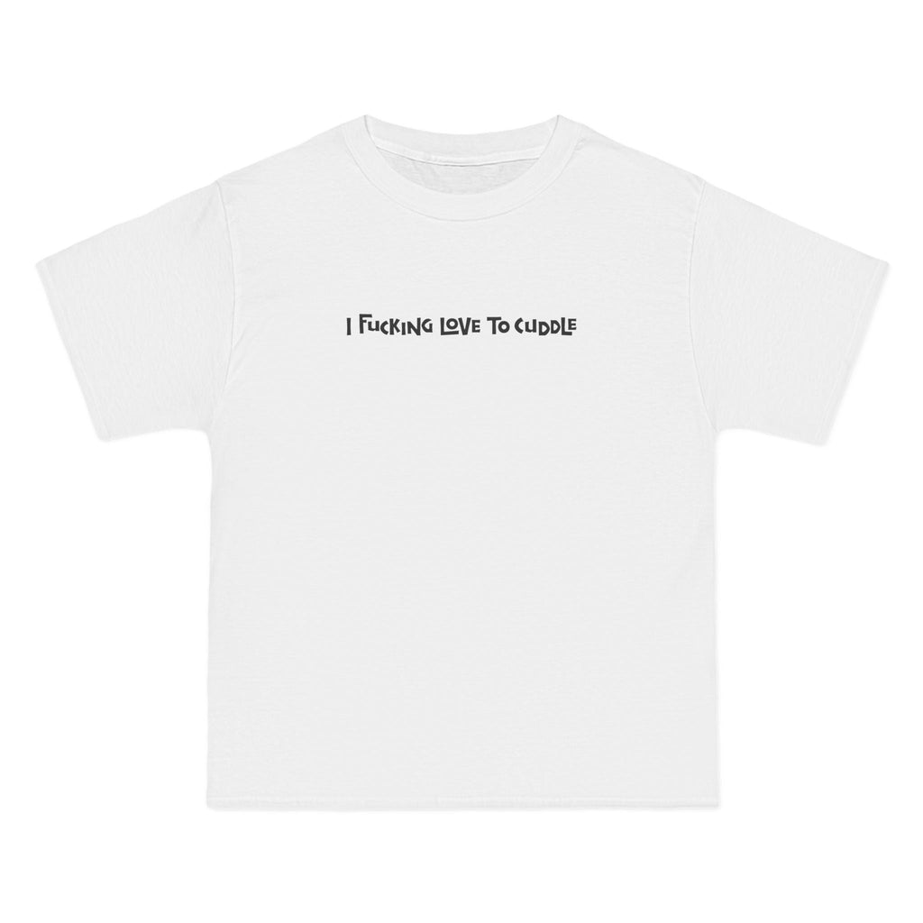 I Fucking Love To Cuddle - Men's Heavyweight T-Shirt