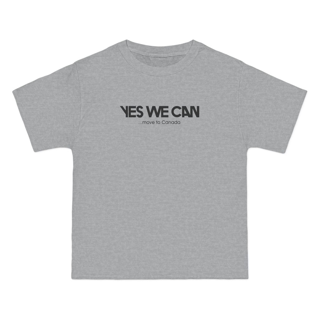 Yes We Can... Move To Canada - Men's Heavyweight T-Shirt