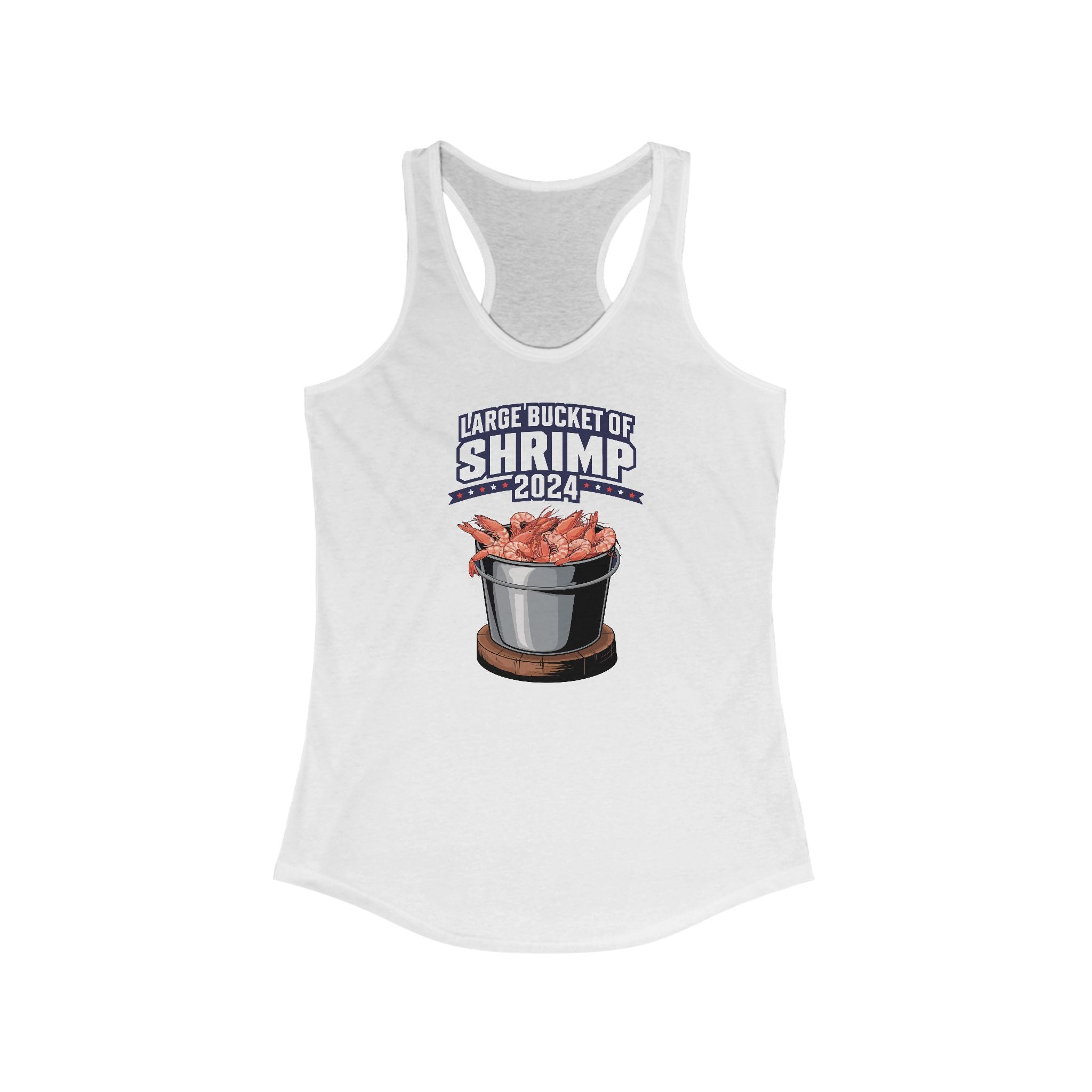 Large Bucket Of Shrimp 2024 - Women's Racerback Tank