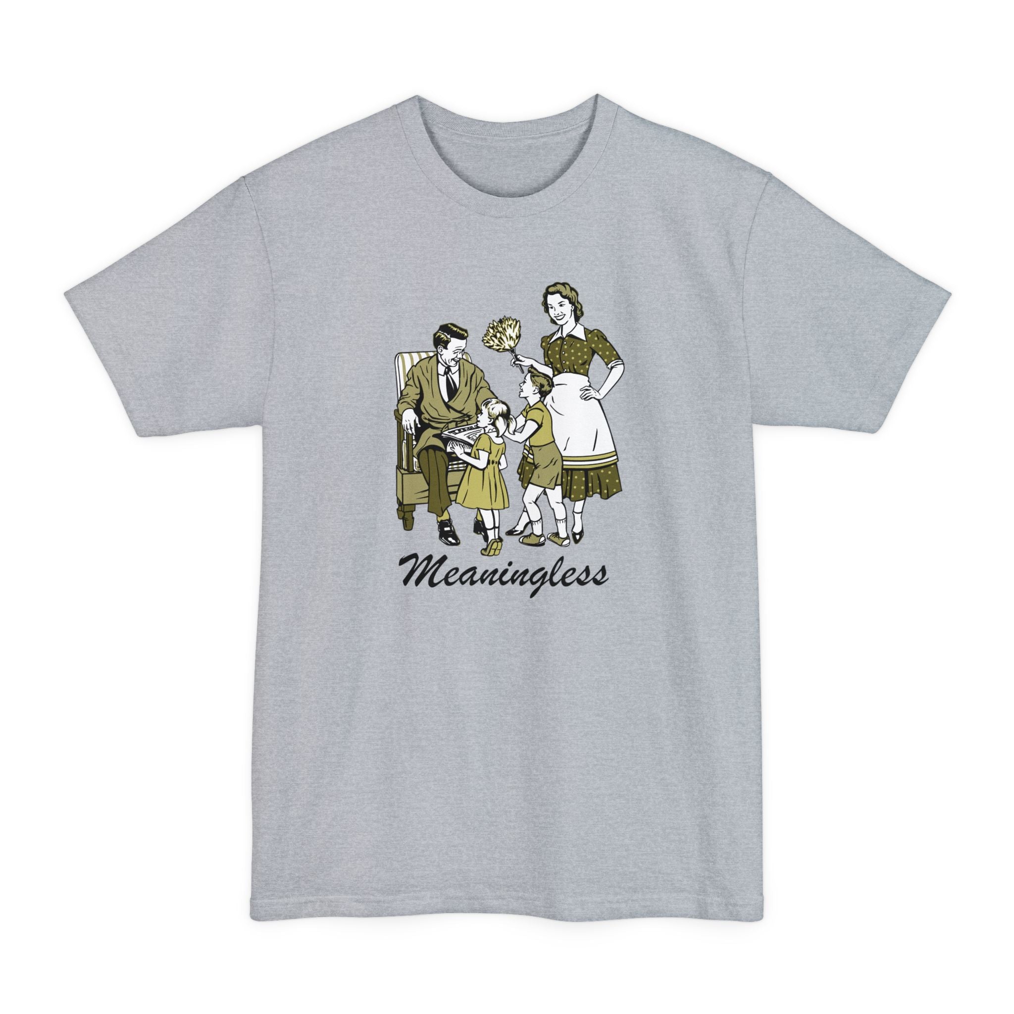 Meaningless - Men's Tall T-Shirt