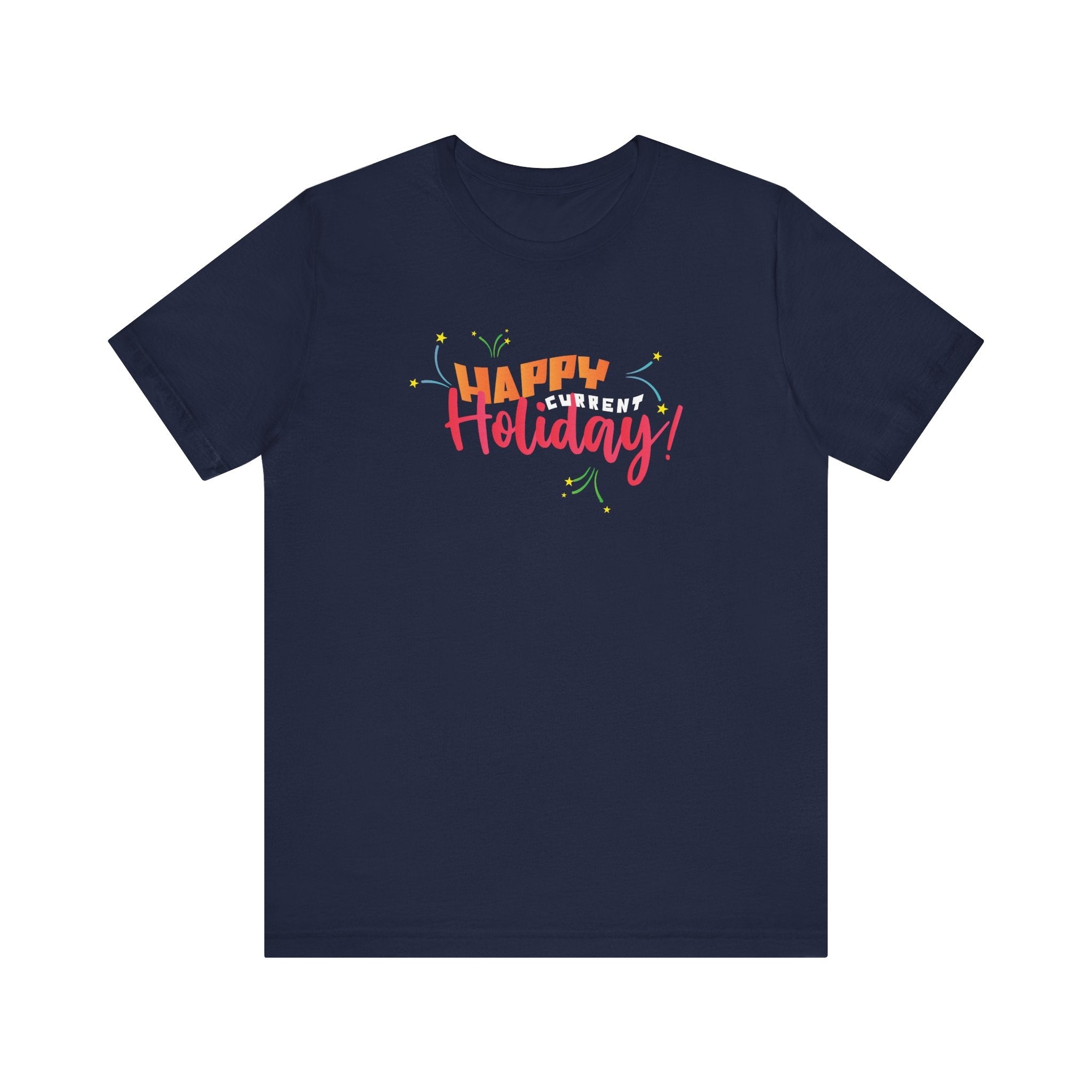 Happy Current Holiday - Men's T-Shirt