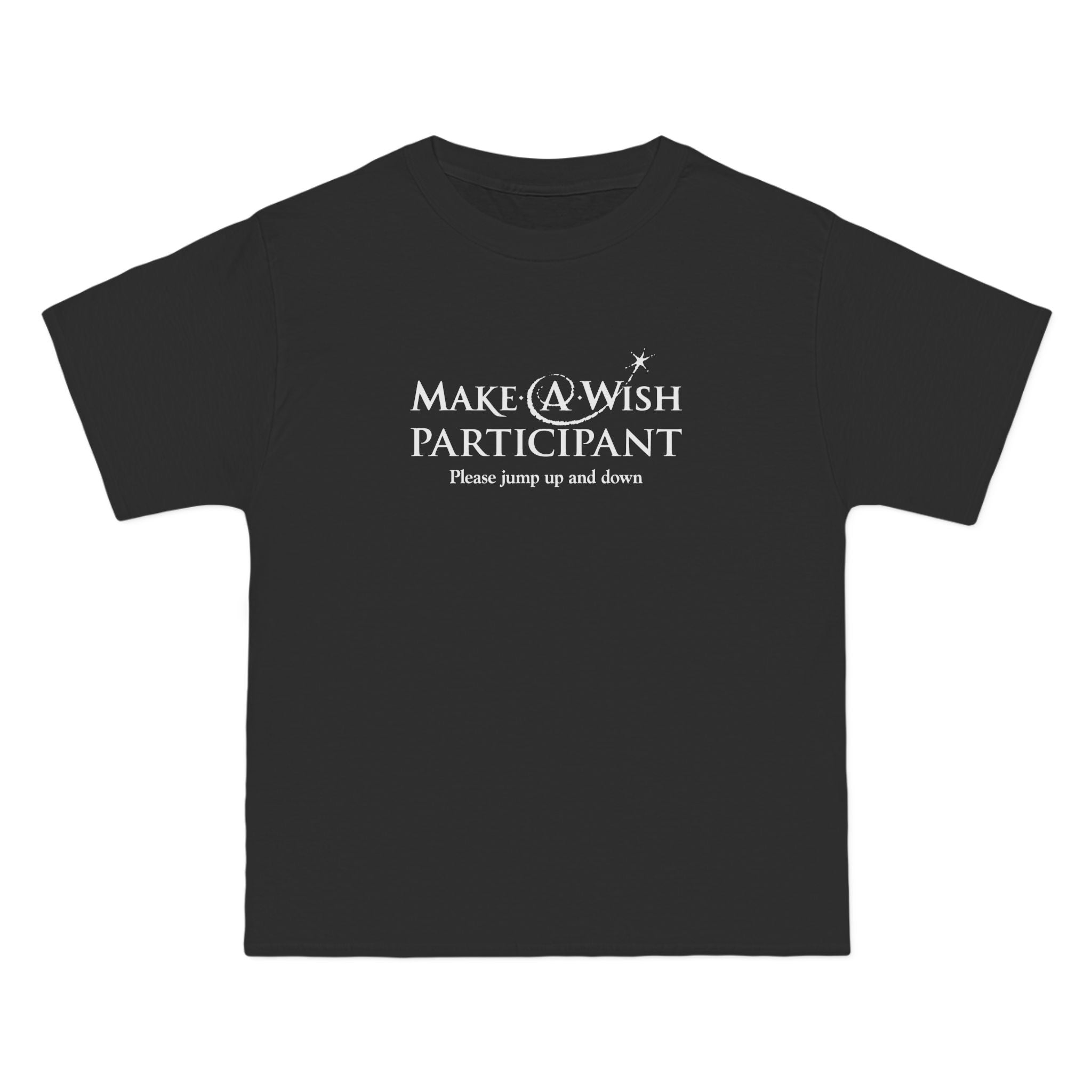 Make A Wish Participant Please Jump Up And Down - Men's Heavyweight T-Shirt