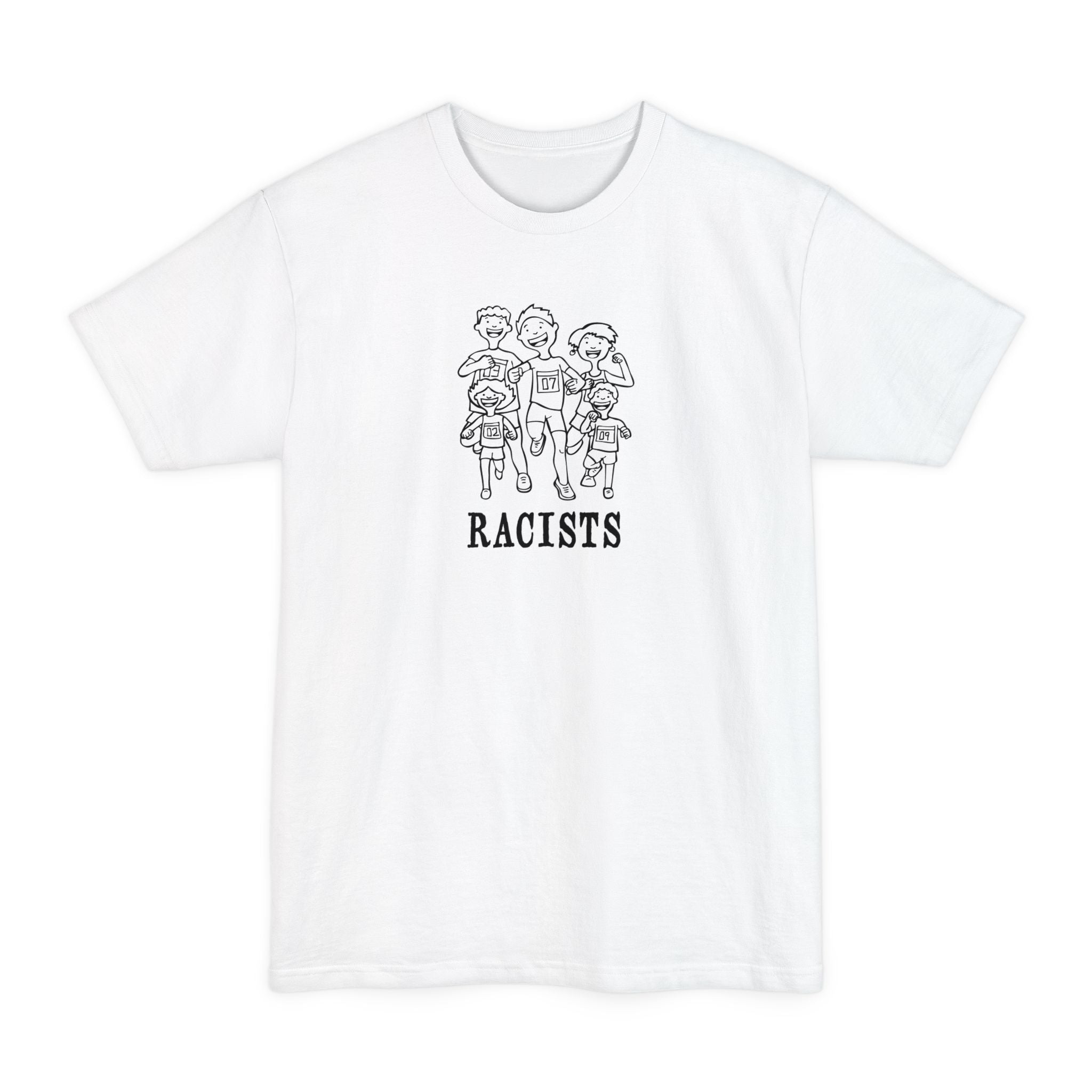 Racists - Men's Tall T-Shirt