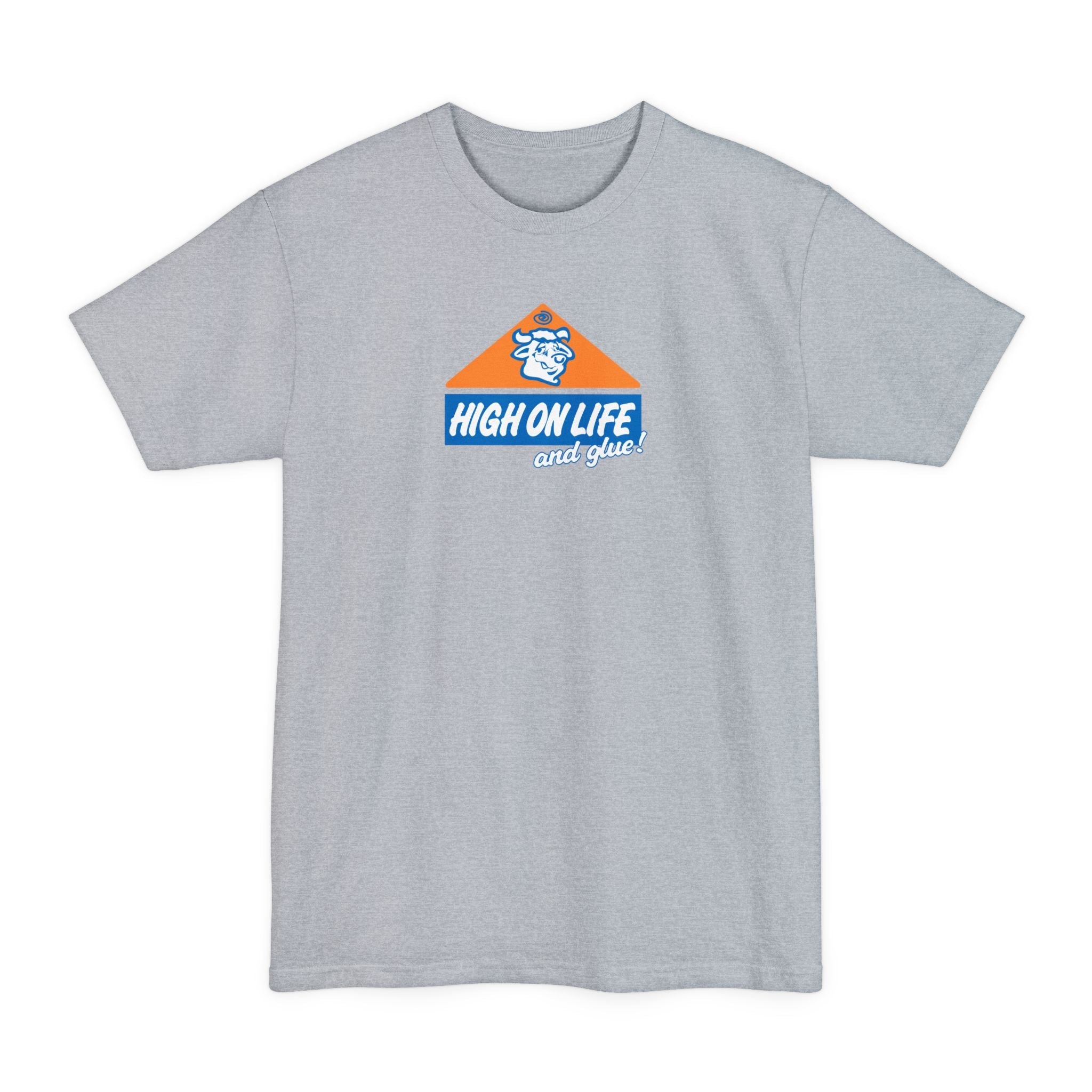 High On Life (And Glue) - Men's Tall T-Shirt