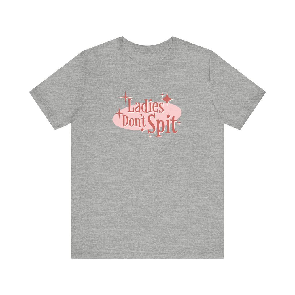Ladies Don't Spit - Men's T-Shirt
