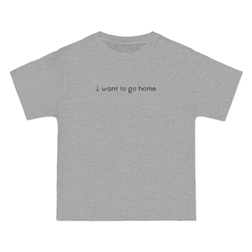 I Want To Go Home - Men's Heavyweight T-Shirt