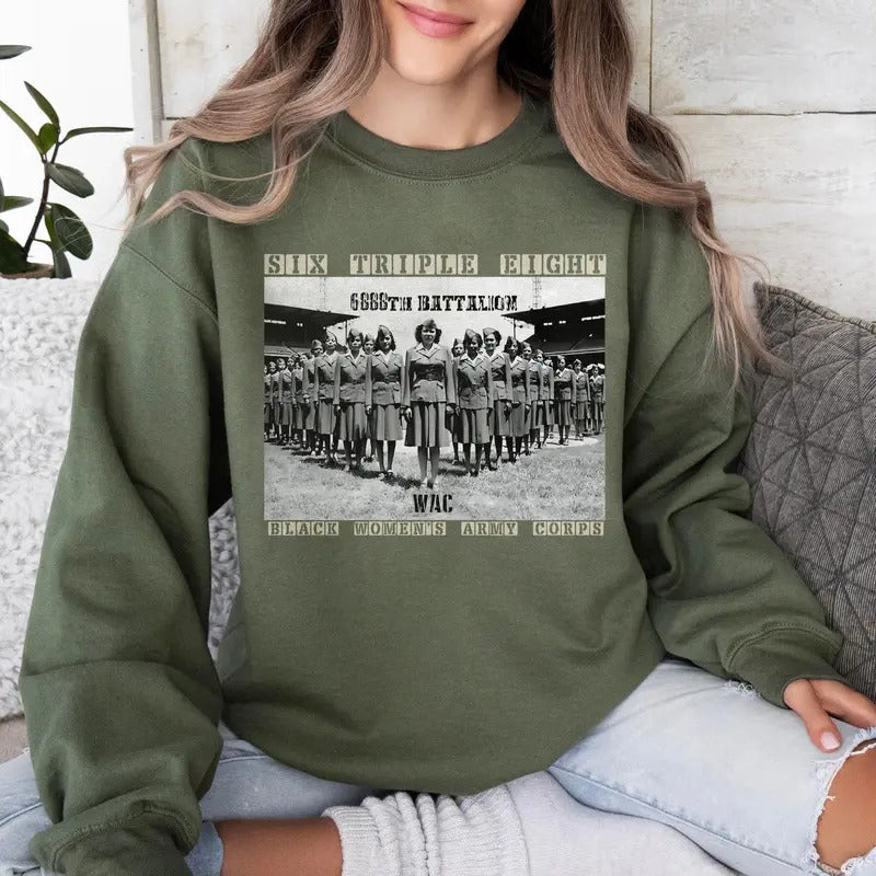 6888th Sweatshirt, Six Triple Eight Shirt, Black Women's Army Corps Sweatshirt, Women's Army Corps Shirt, Major Charity...