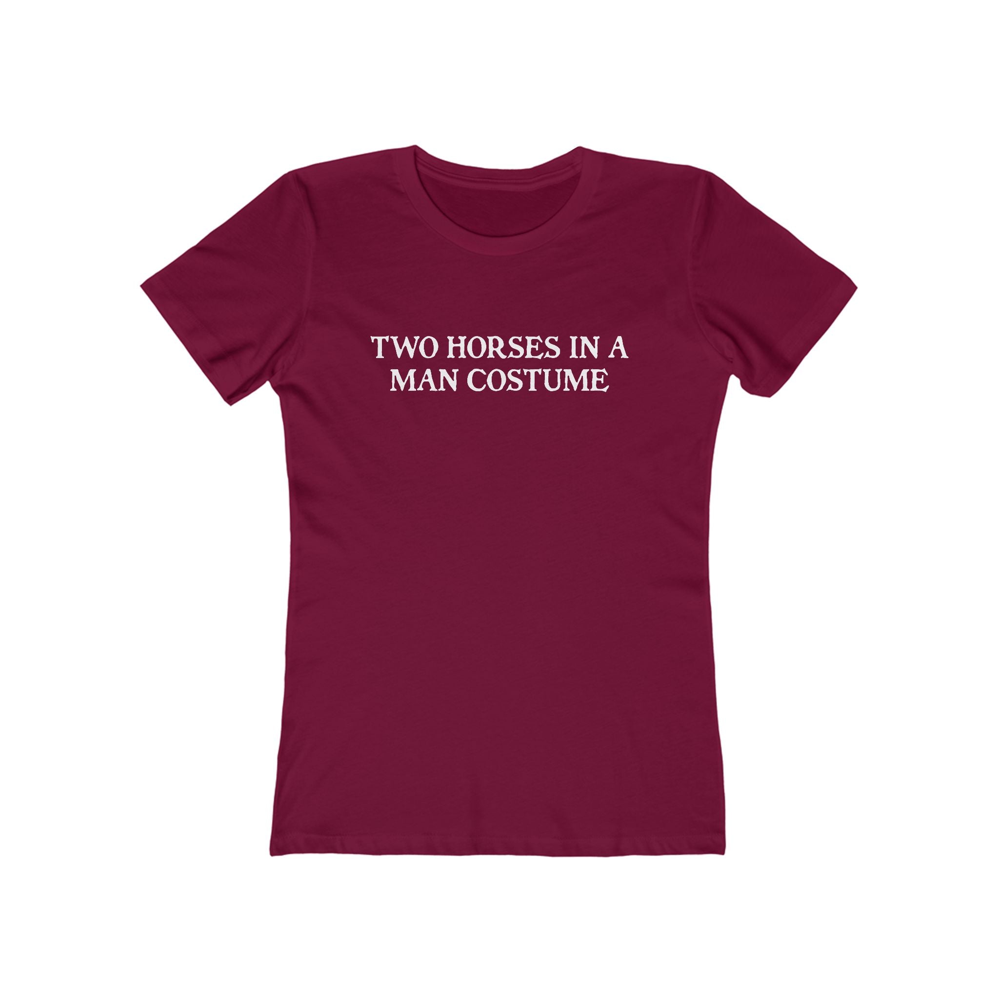 Two Horses In A Man Costume - Women’s T-Shirt