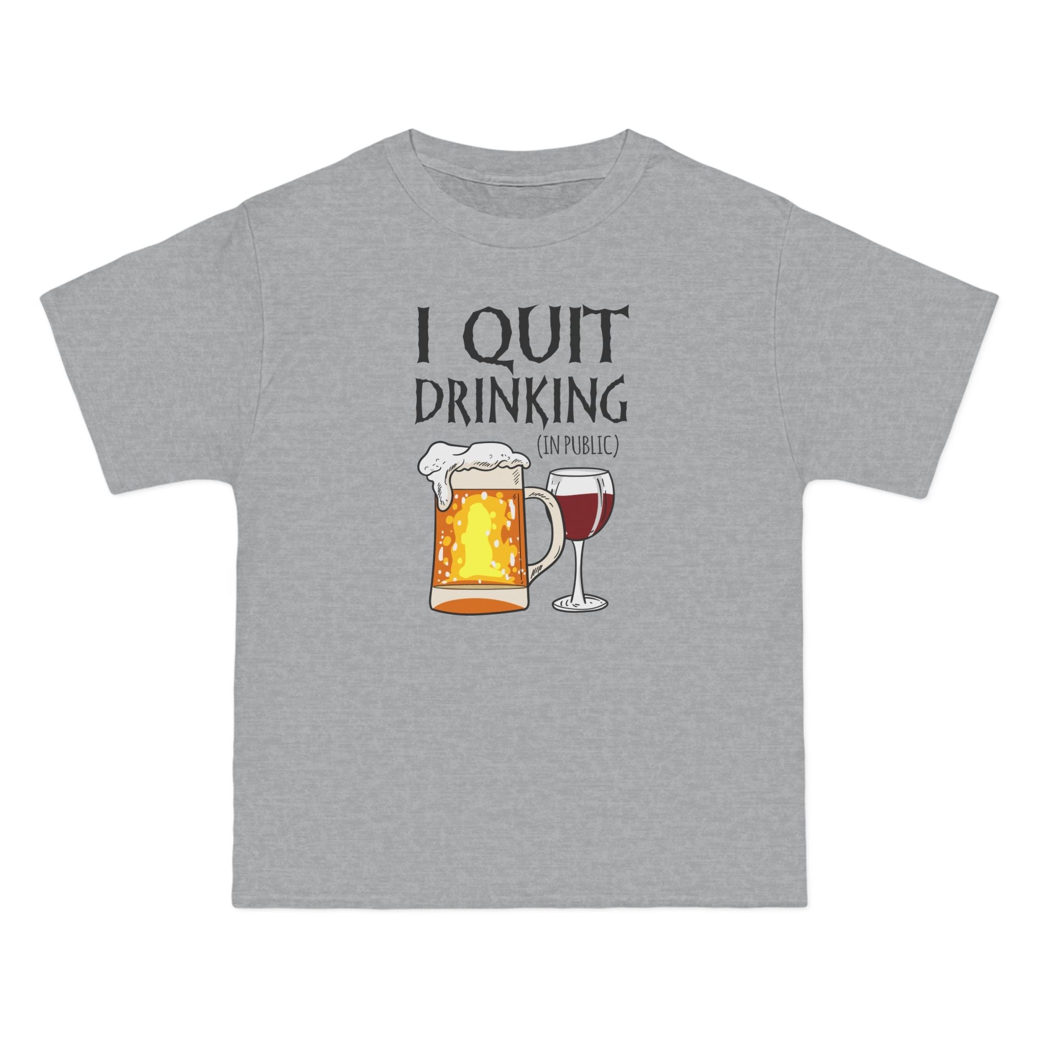 I Quit Drinking (In Public) - Men's Heavyweight T-Shirt