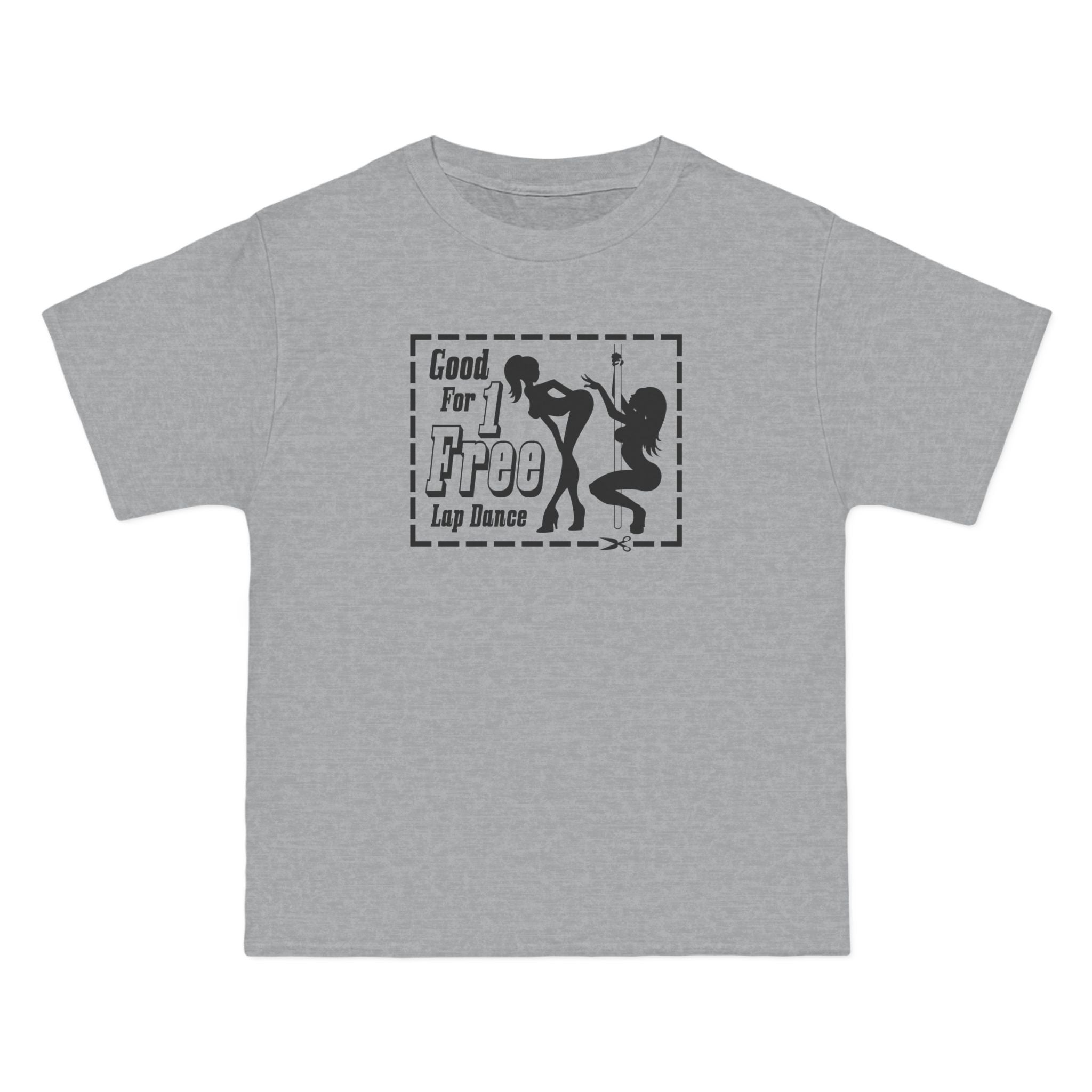 Good For 1 Free Lap Dance - Men's Heavyweight T-Shirt