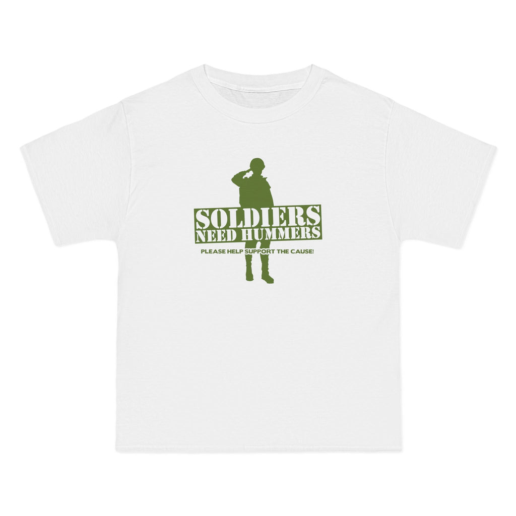 Soldiers Need Hummers - Please Help Support The Cause - Men's Heavyweight T-Shirt