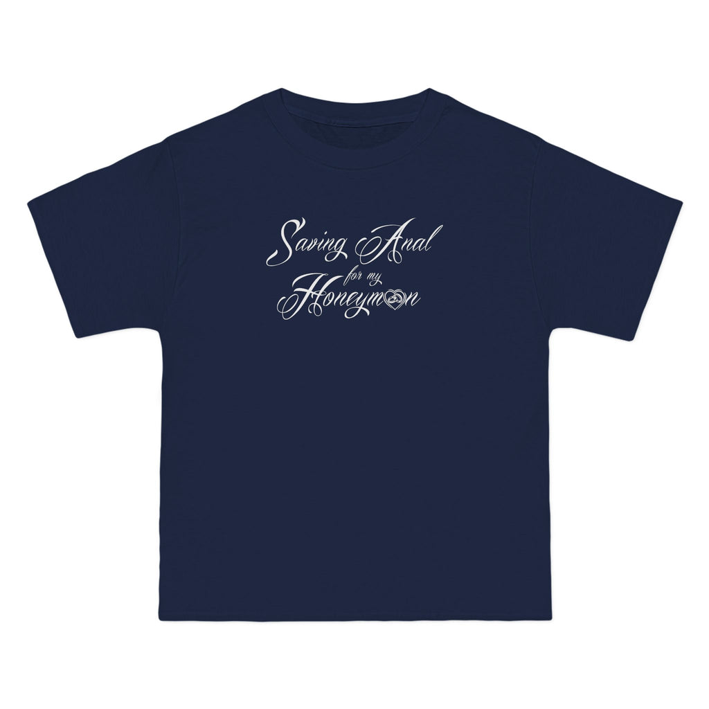 Saving Anal For My Honeymoon - Men's Heavyweight T-Shirt