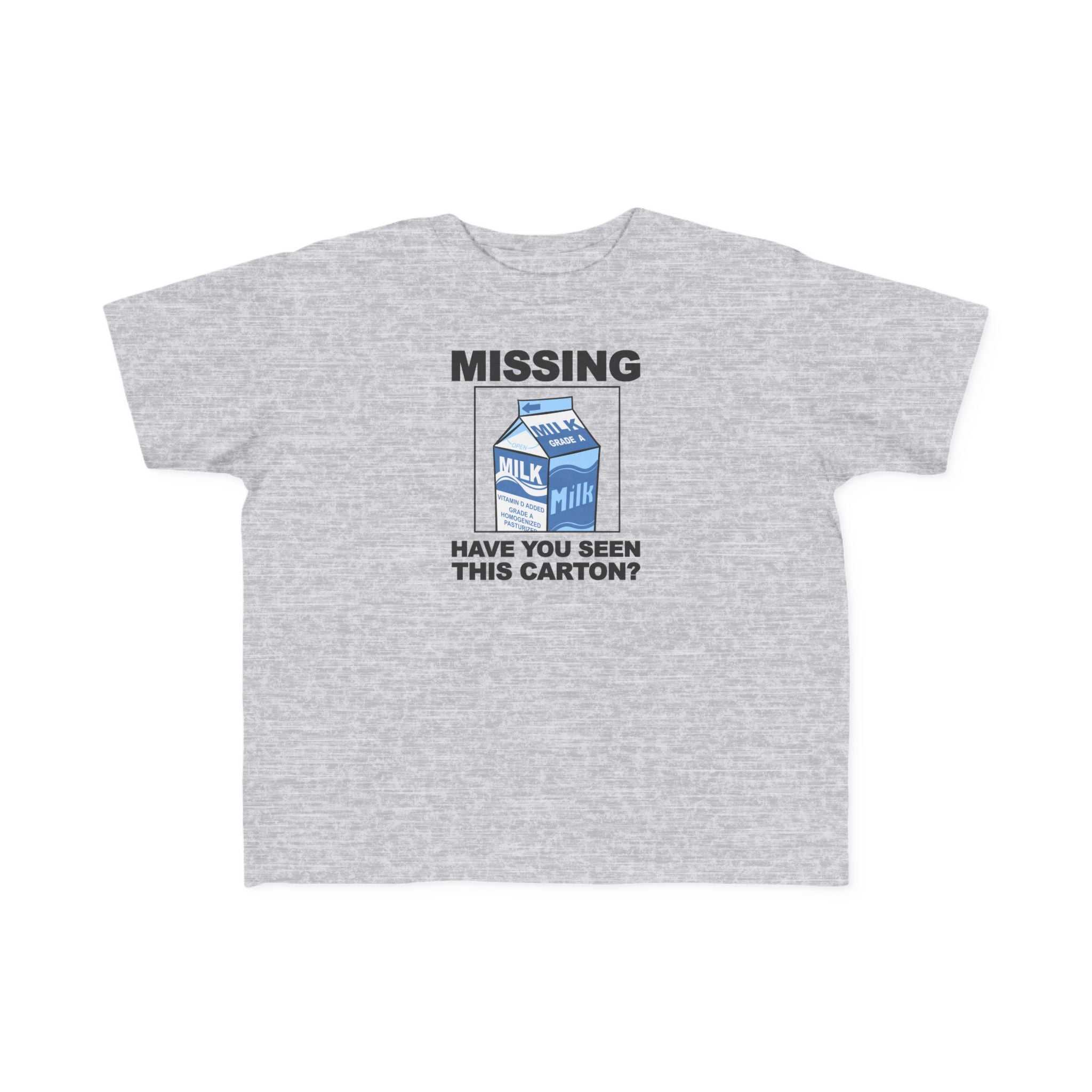 Missing - Have You Seen This Carton? - Toddler  T-Shirt