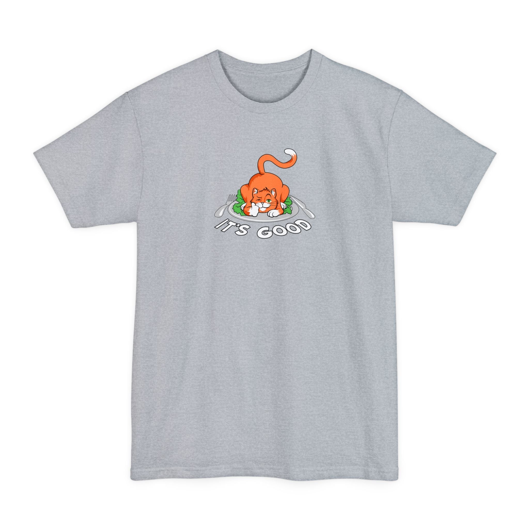 It's Good - Men's Tall T-Shirt