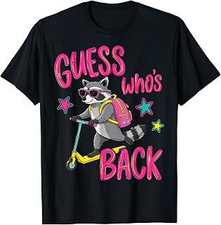 (2 Sided) Guess Who's Back Again Raccoon Back to School T-Shirt