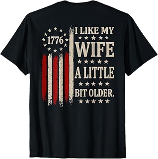 (ON Back) I Like My Wife A Little Bit Older Husband Saying T-Shirt