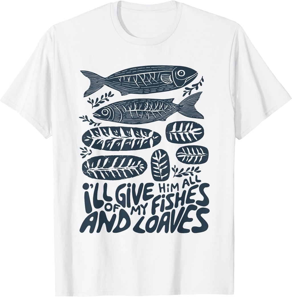 Fishes And Loaves Christian Faith Tee
