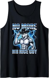 Sponsored Ad - No More Mr. Nice Guy - Funny Wolf Meme Guys Novelty Cool Men Tank Top