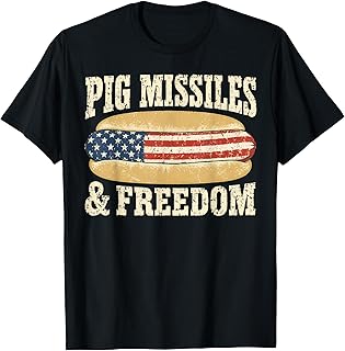 Pig Missiles and Freedom 4th of July Patriotic Hotdog T-Shirt