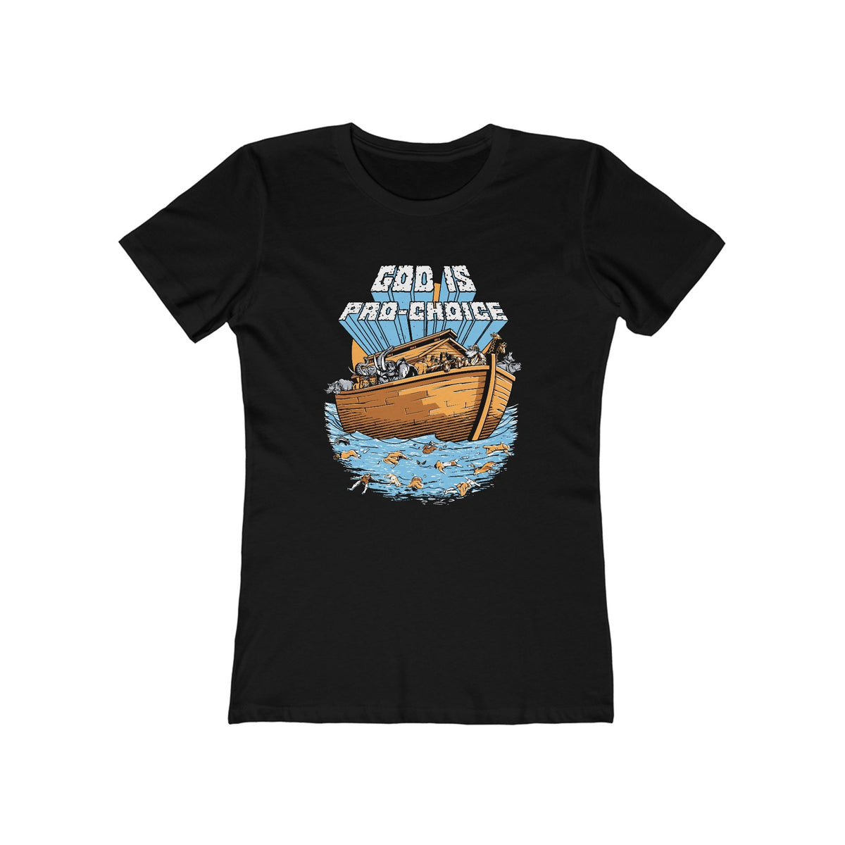God Is Pro-Choice  - Women’s T-Shirt