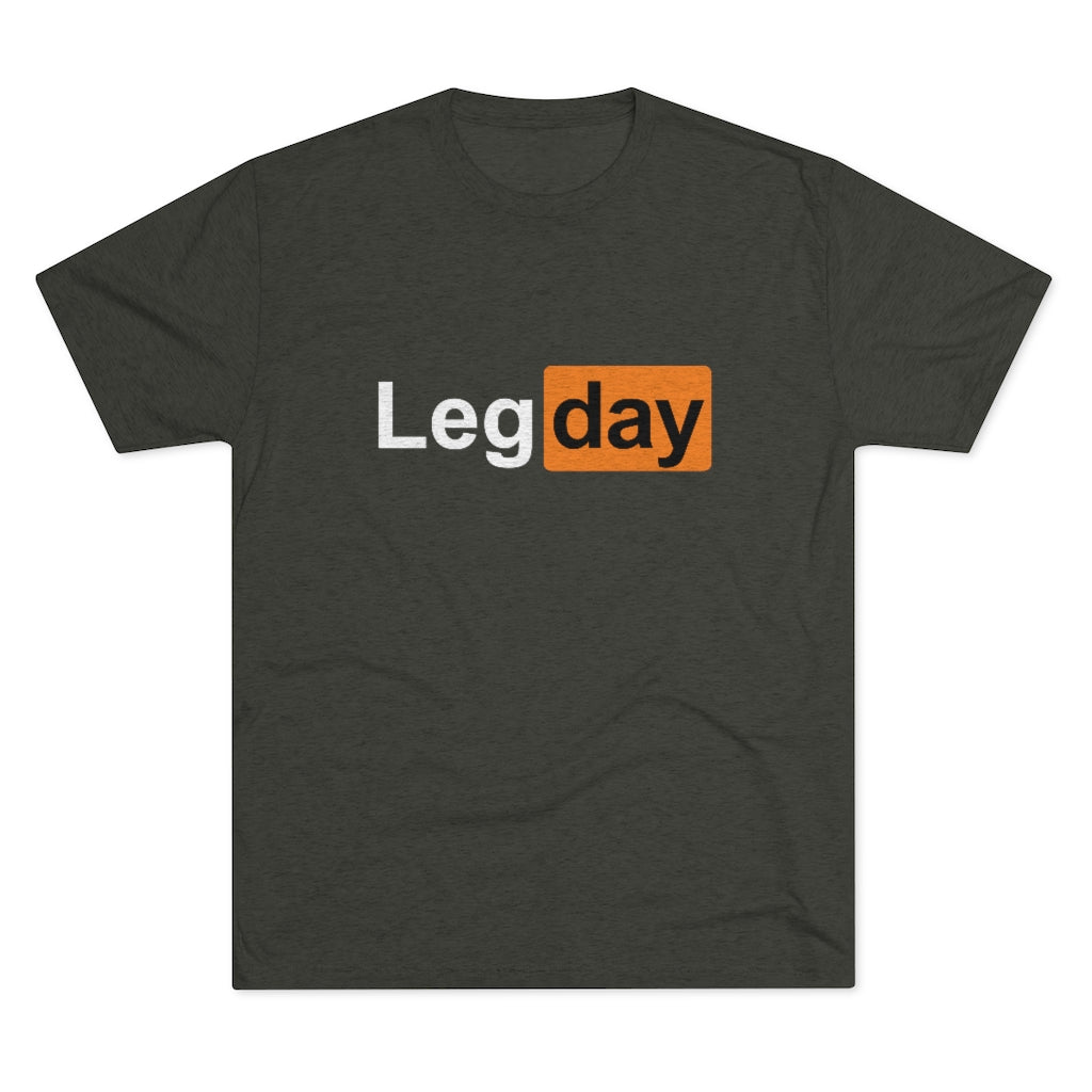 Leg day Men's/Unisex Tri-Blend Ultra Soft Tee