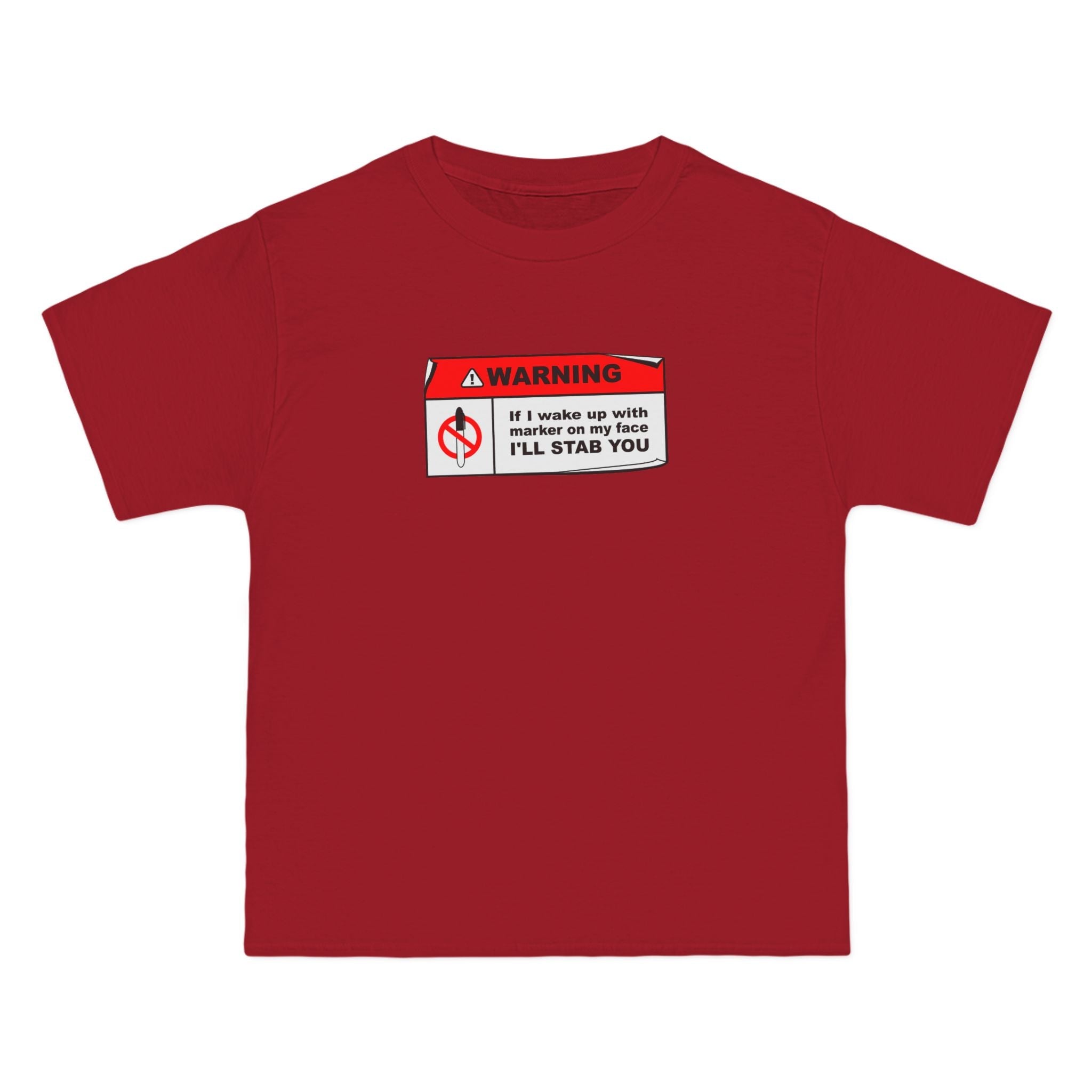 Warning - If I Wake Up With Marker On My Face I'll Stab You - Men's Heavyweight T-Shirt