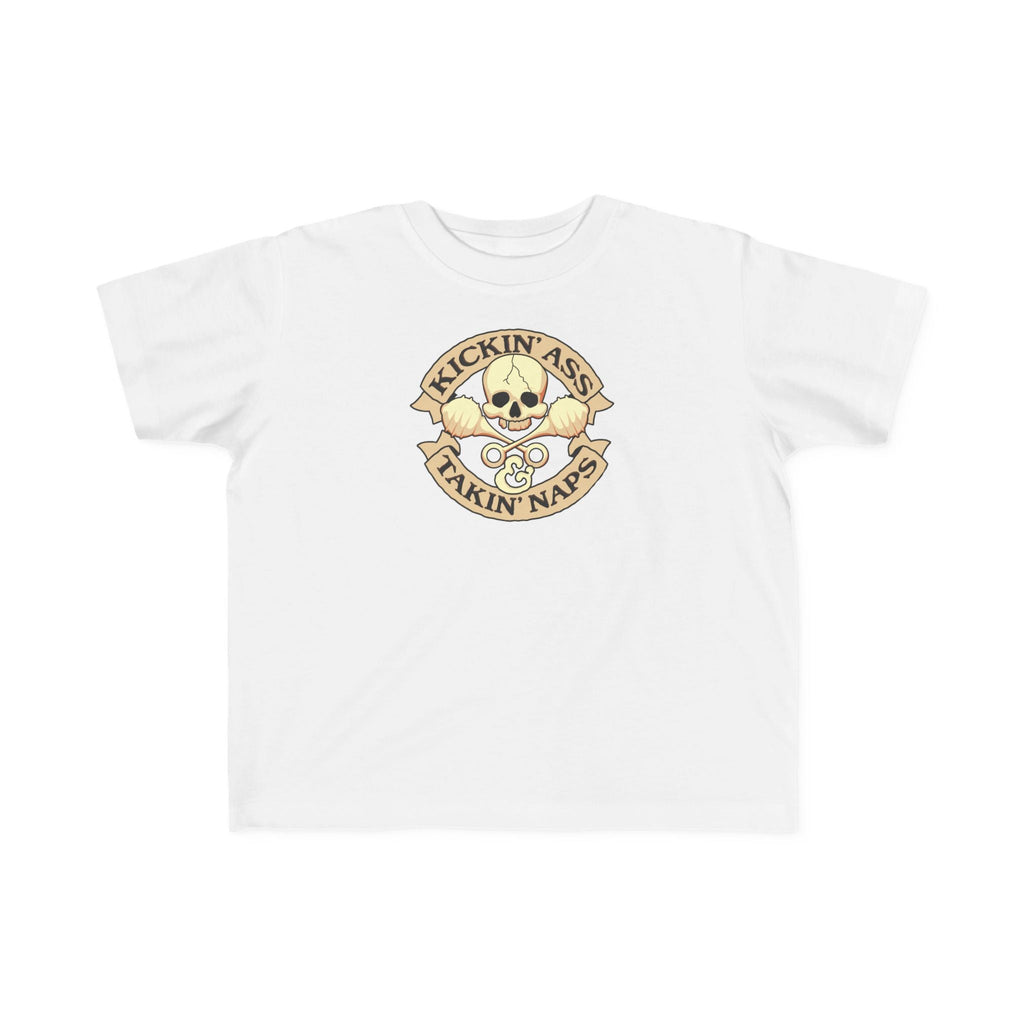 Kickin' Ass & Takin' Naps - Toddler  T-Shirt