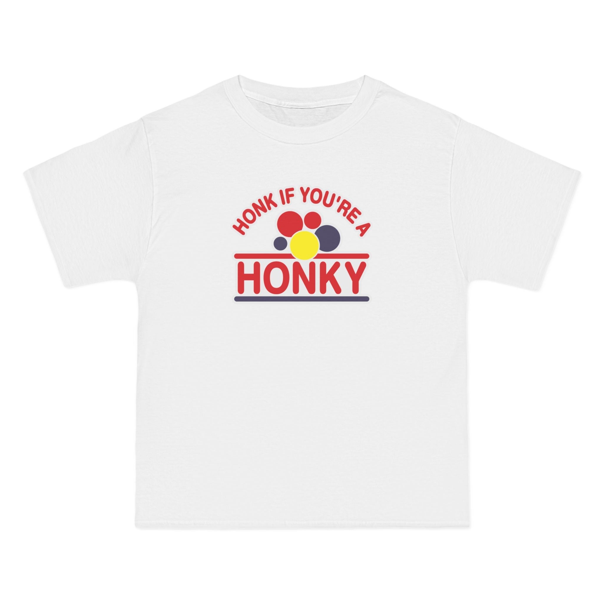 Honk If You're A Honky - Men's Heavyweight T-Shirt