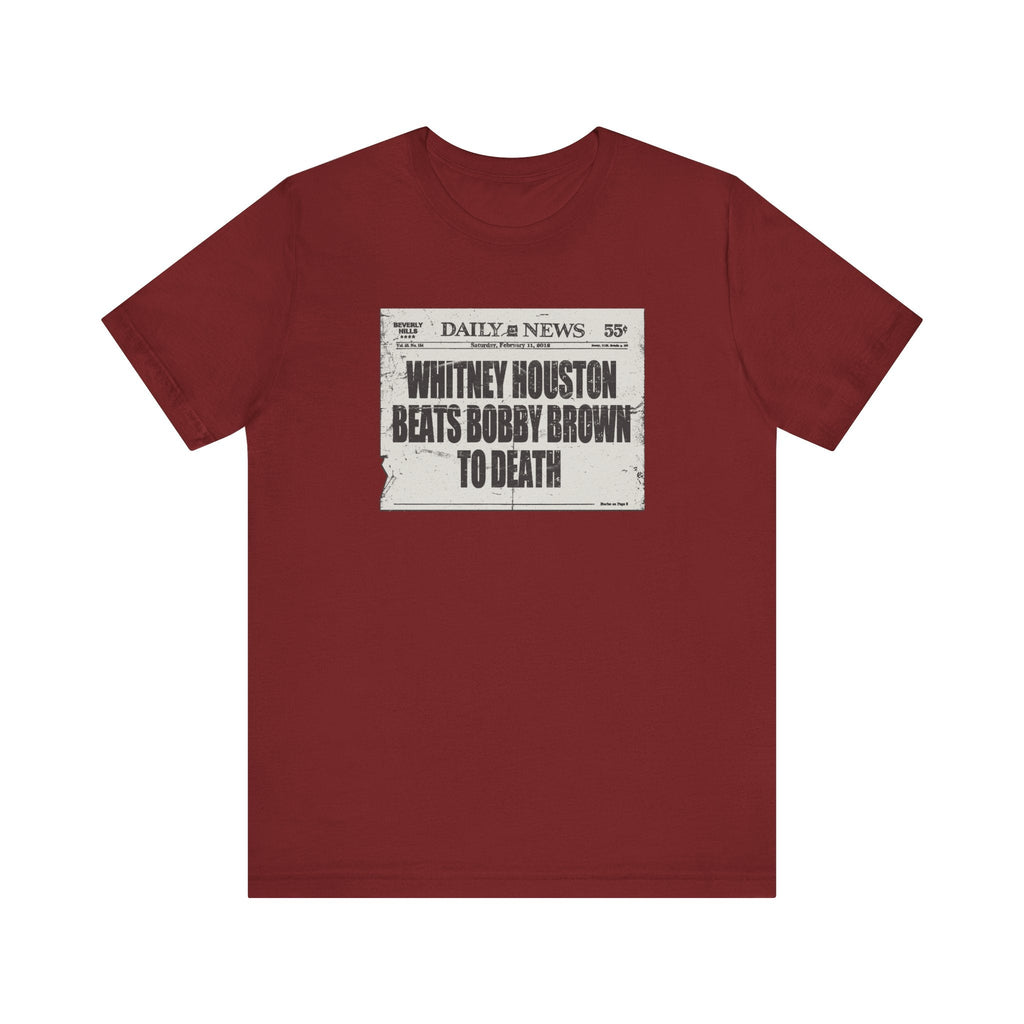 Whitney Houston Beats Bobby Brown To Death - Men's T-Shirt