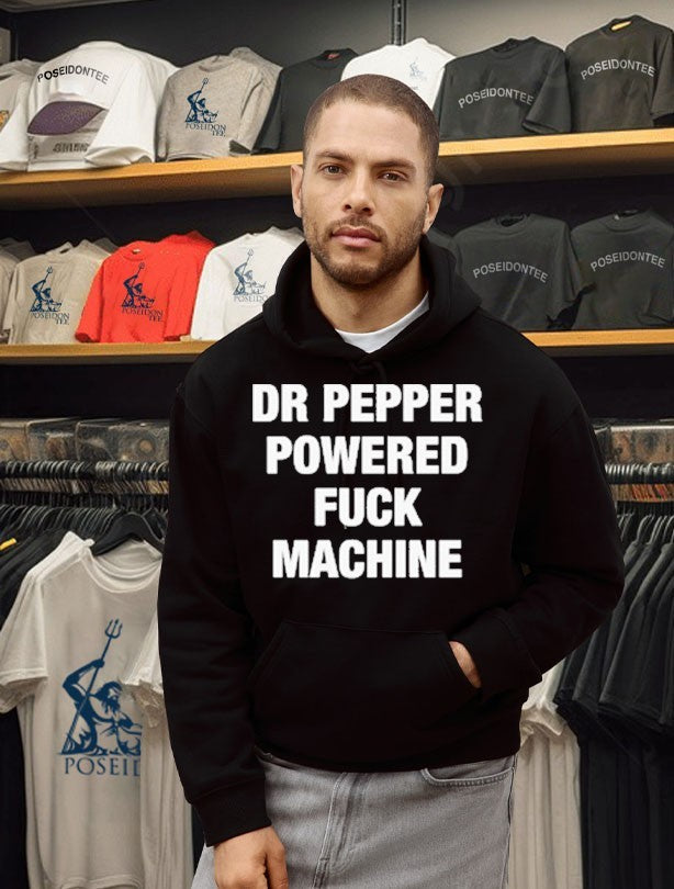 Doctor Pepper Powered Fuck Machine T-shirt
