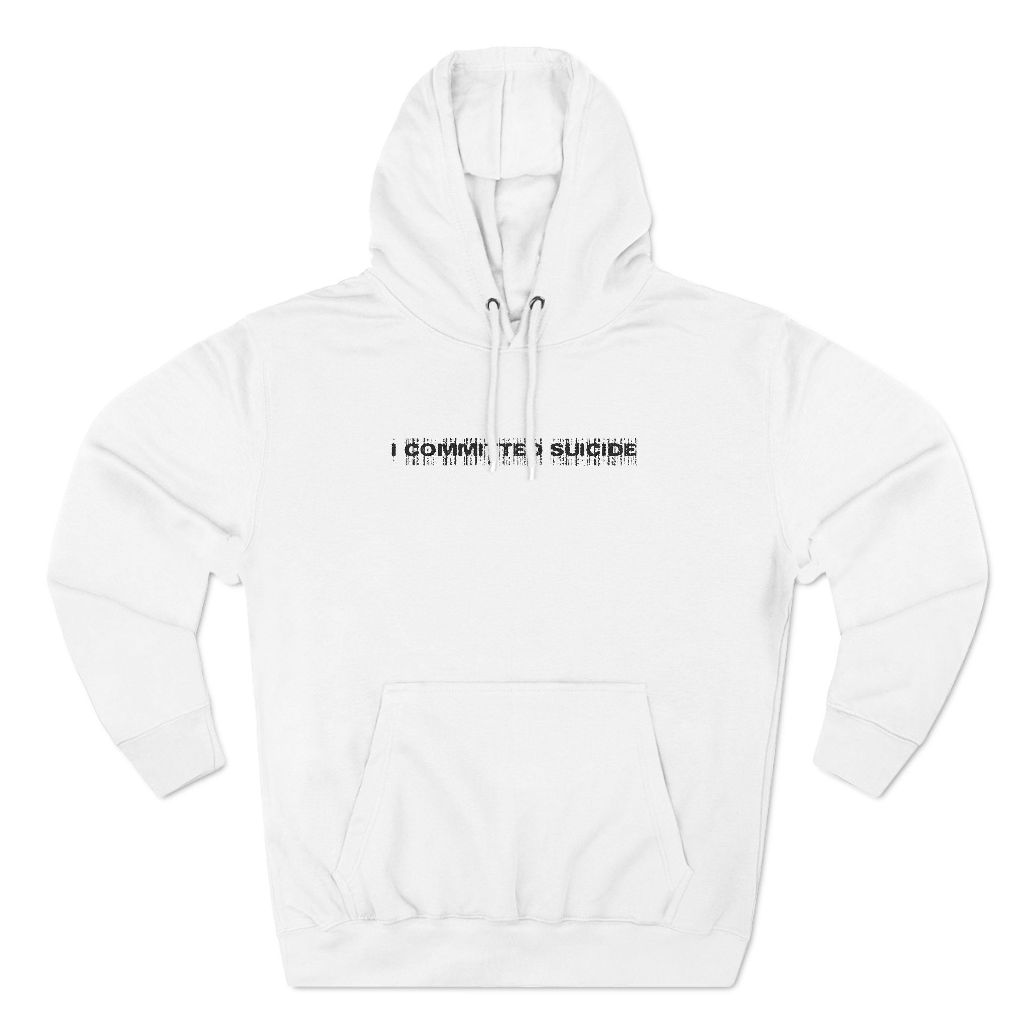 I Committed Suicide - Hoodie