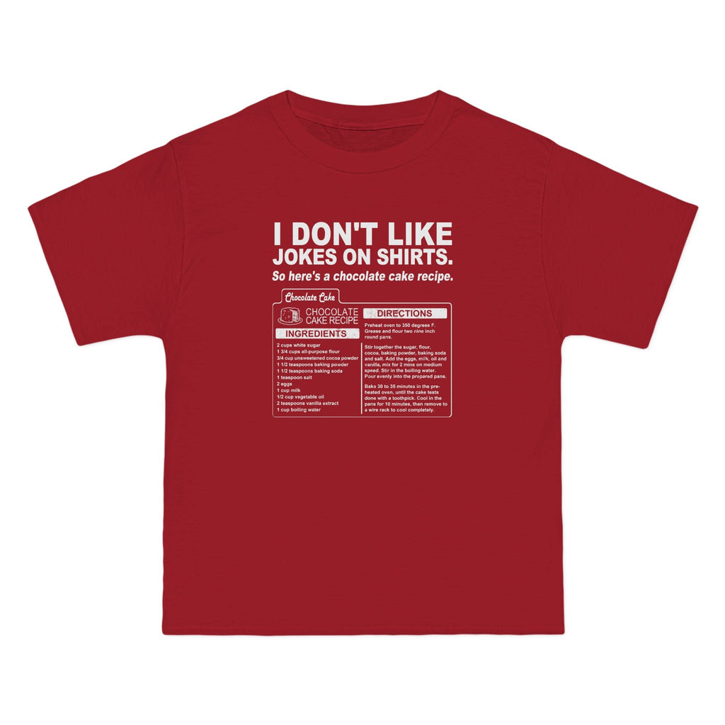 I Don't Like Jokes On Shirts. - Men's Heavyweight T-Shirt