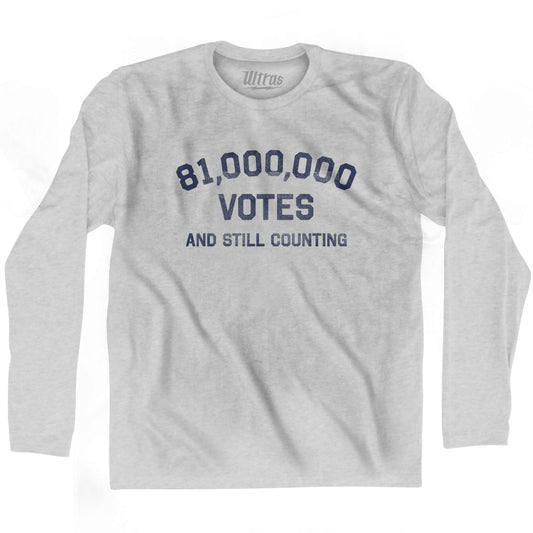 81,000,000 Votes And Still Counting Adult Cotton Long Sleeve T-shirt Style001