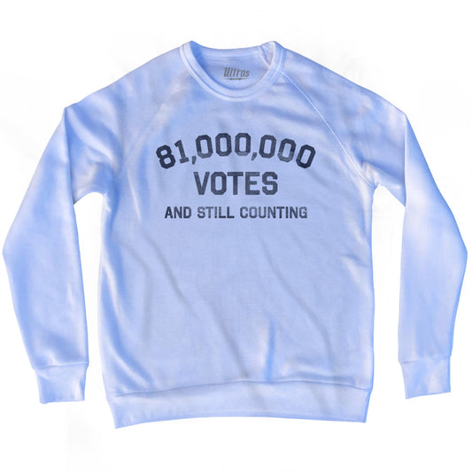81,000,000 Votes And Still Counting Adult Tri-Blend Sweatshirt Style004