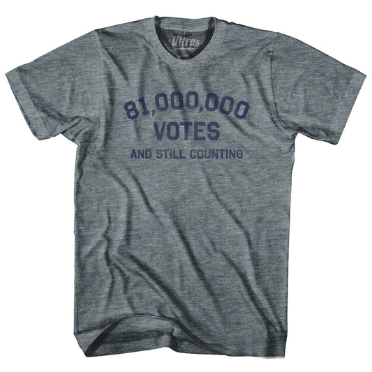 81,000,000 Votes And Still Counting Adult Tri-Blend T-shirt Style005