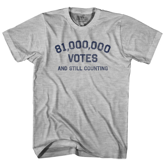 81,000,000 Votes And Still Counting Adult Cotton T-shirt Style005