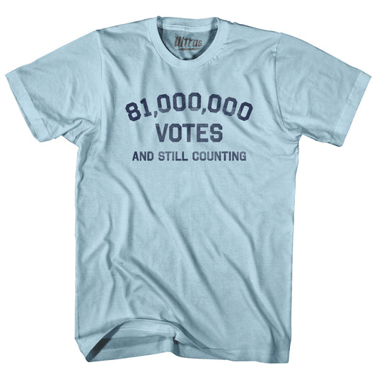 81,000,000 Votes And Still Counting Adult Cotton T-shirt Style002