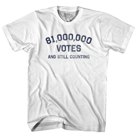 81,000,000 Votes And Still Counting Adult Cotton T-shirt Style004