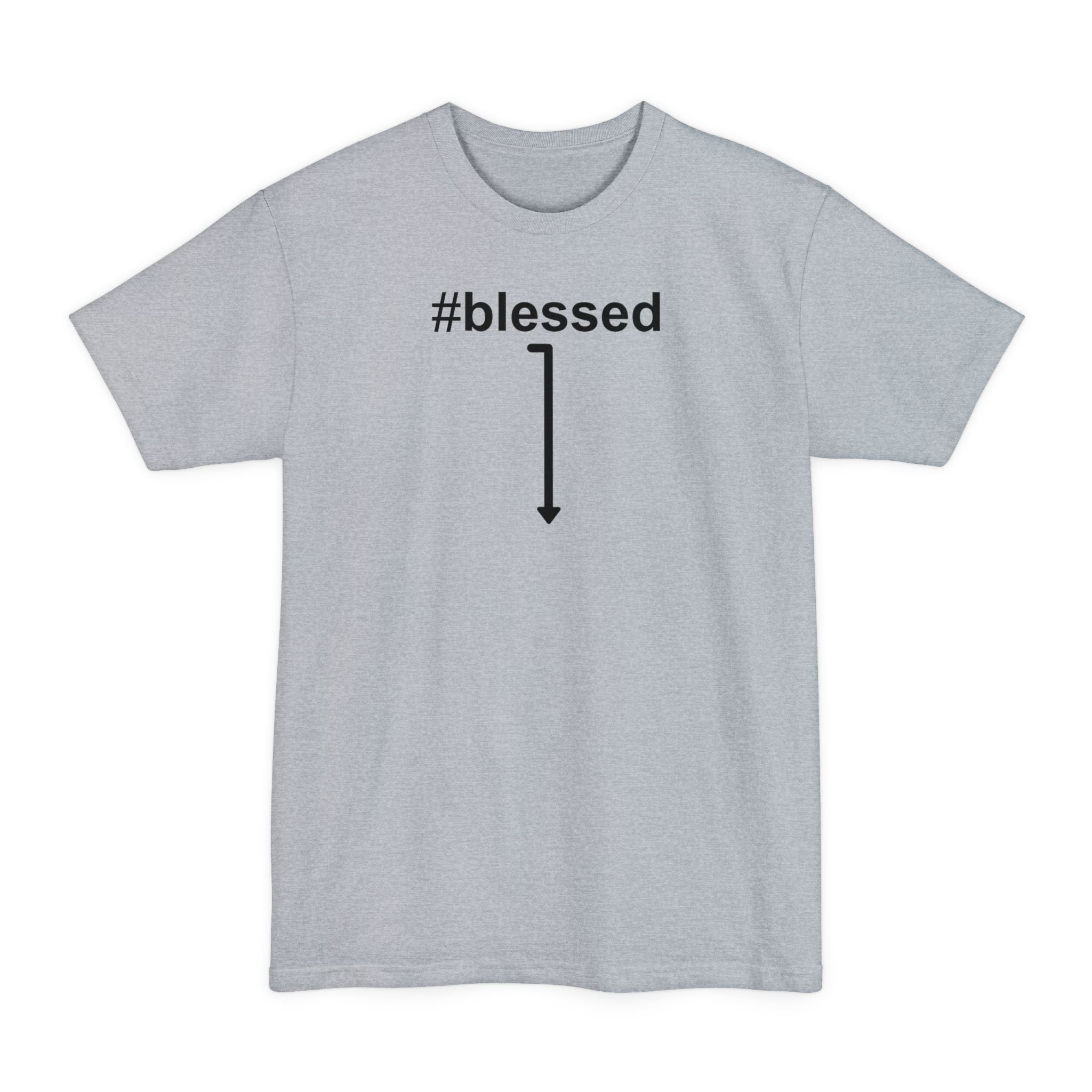 #Blessed - Men's Tall T-Shirt