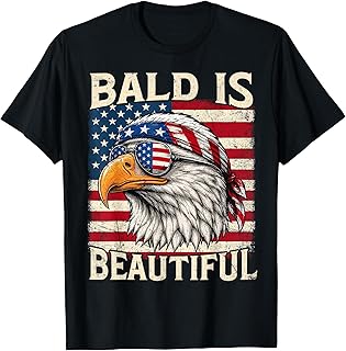 Bald is Beautiful 4th of July USA Patriotic Funny Bald Eagle T-Shirt