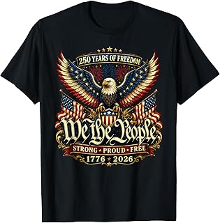 Patriotic Eagle 250 Years Freedom 1776 2026 T-Shirt